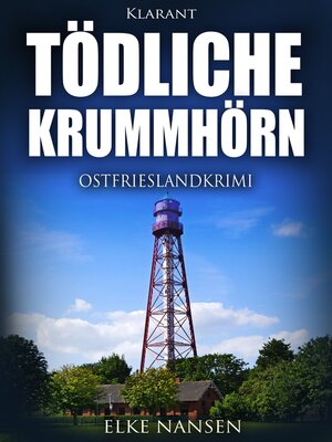 cover image of Tödliche Krummhörn. Ostfrieslandkrimi